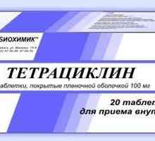 Lijek „tetraciklin” (tablete). instrukcija