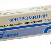 Mast „eritromicin” - pristupačne i učinkovit antibiotik